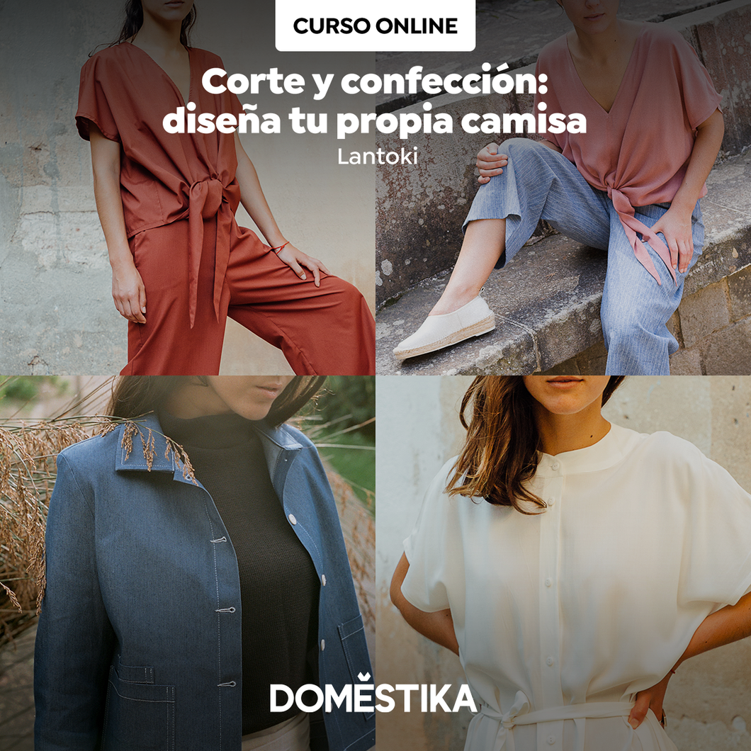 curso Domestika Lantoki corte y confección